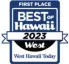 Best of Hawaii West, First Place 2023