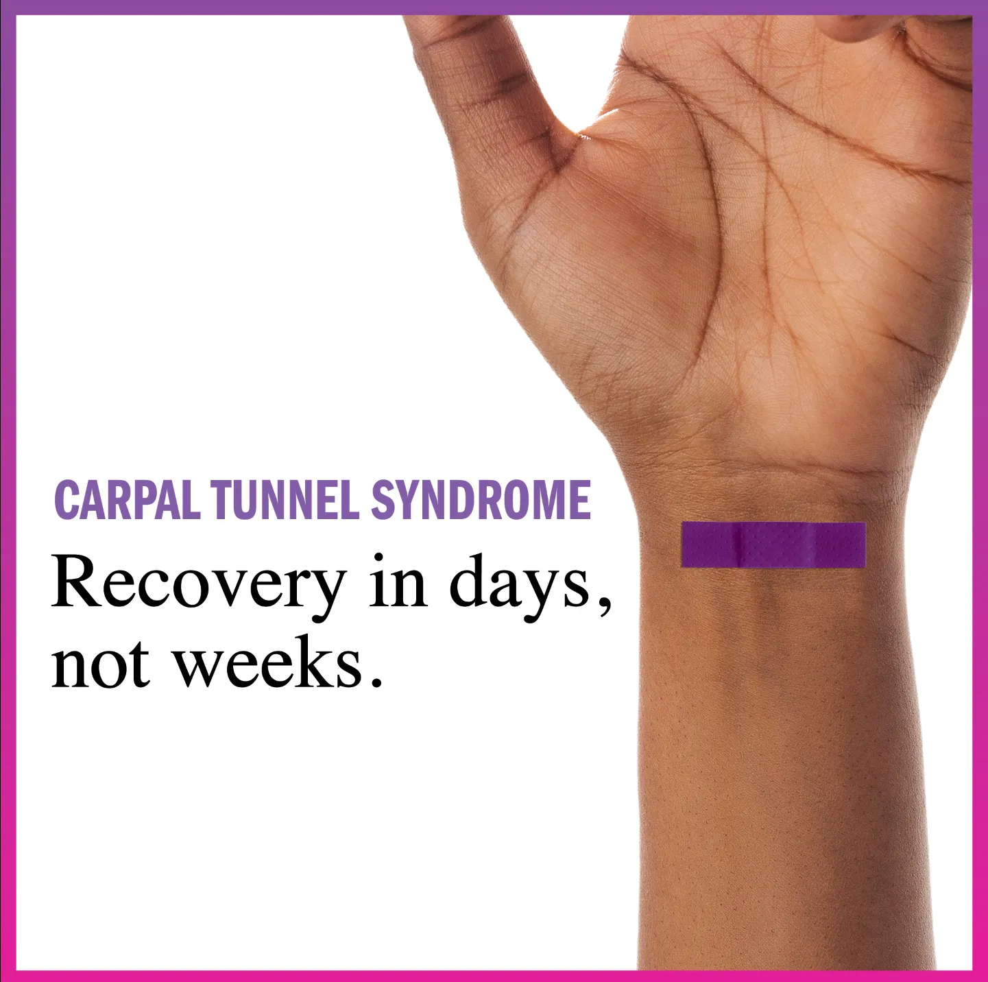 Graphic reading 'Carpal tunnel syndrome — recovery in days, not weeks'